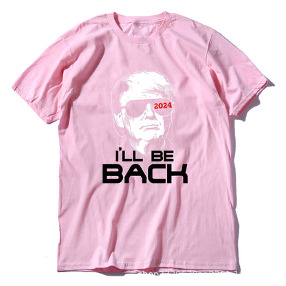 "I'll Be Back" T-Shirt
