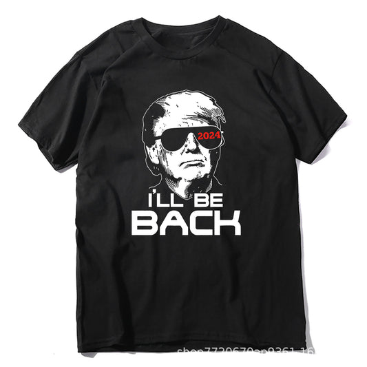"I'll Be Back" T-Shirt